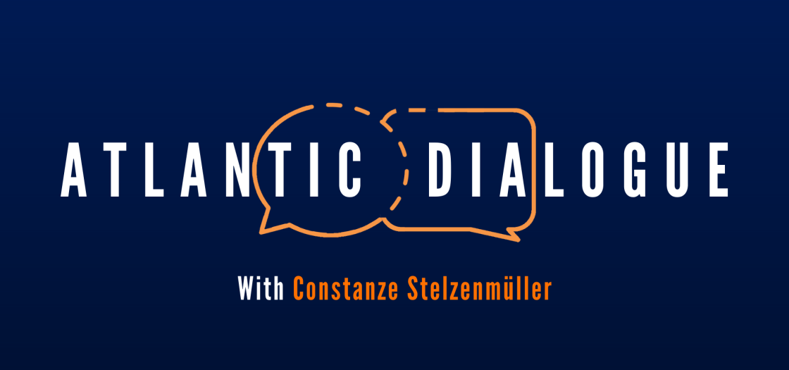 Atlantic Dialogue with Constanze Stelzenmüller