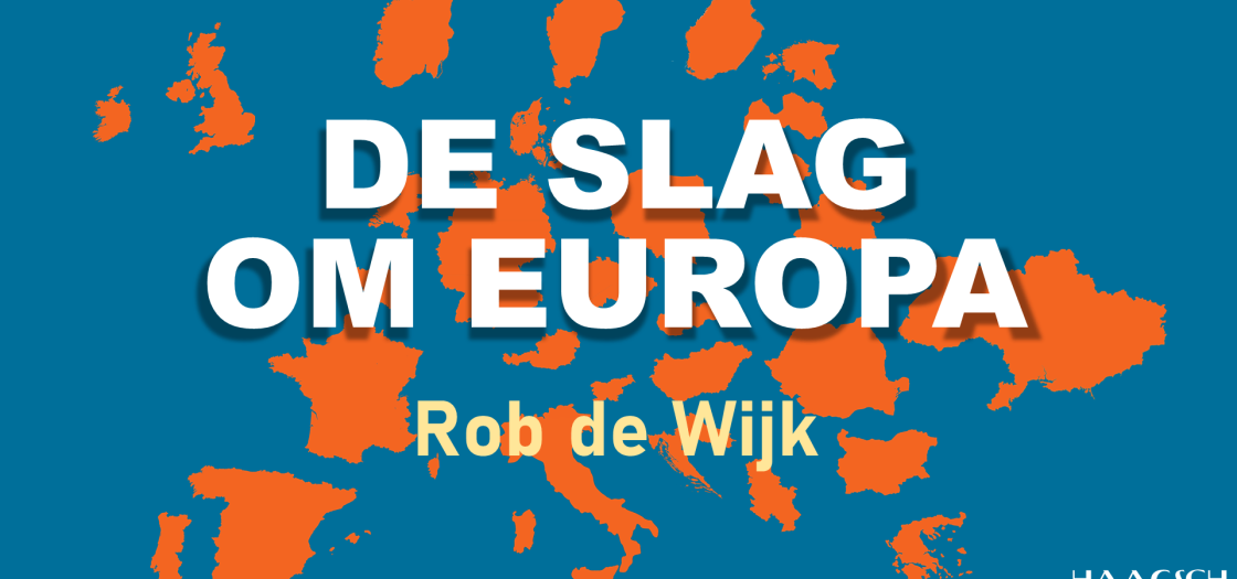 De Slag om Europa – Rob de Wijk