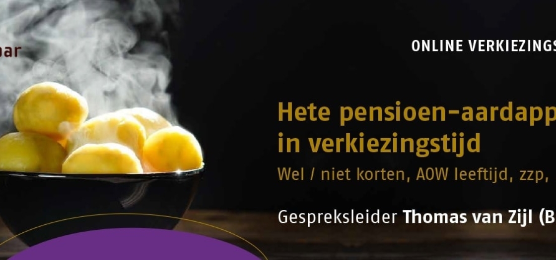 De hete pensioen-aardappelen in verkiezingstijd